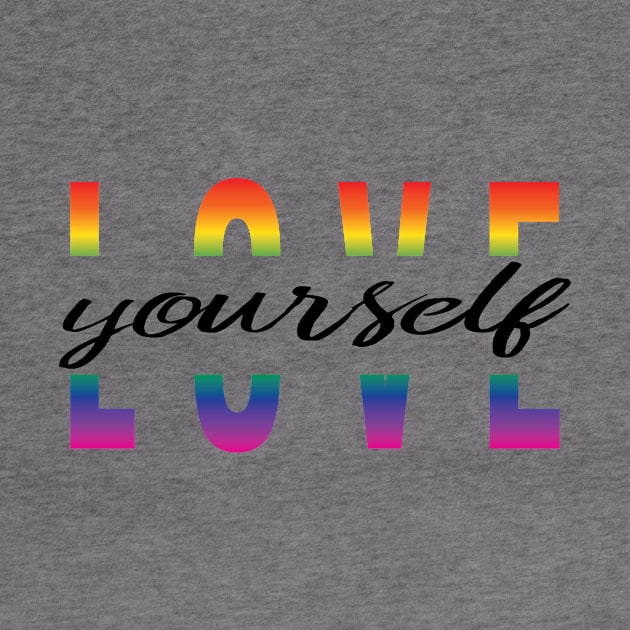 Love Yourself Rainbow by jenni_knightess